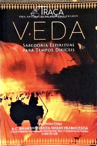 Veda: Sabedoria Espiritual para Tempos Dificeis