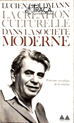 La Création Culturelle Dans La Societe Moderne