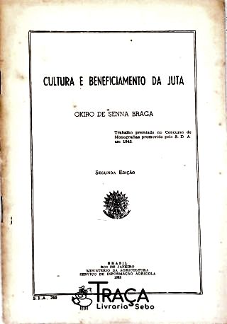 Cultura e Beneficiamento da Juta
