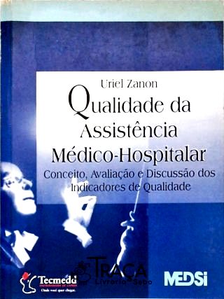 Qualidade da Assistência Médico-hospitalar