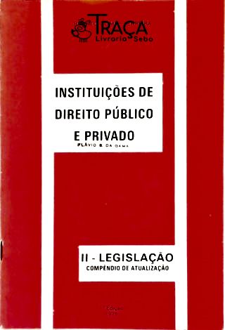 Instituições de Direito Público e Privado - Vol. 2