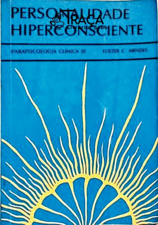 Personalidade Hiperconsciente