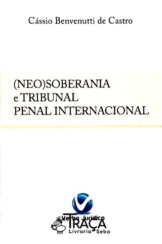 Neo)soberania e Tribunal Penal Internacional