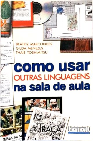 Como Usar Outras Linguagens Na Sala de Aula