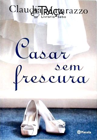 Casar sem Frescura