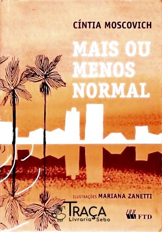 Mais Ou Menos Normal