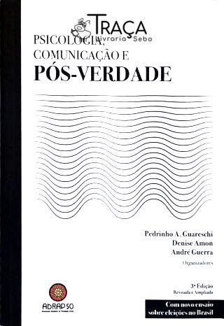 Psicologia, Comunicação e Pós-verdade