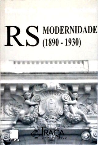 Rs - Modernidade (1890-1930)