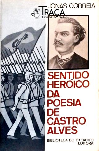 Sentido Heróico da Poesia de Castro Alves