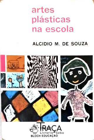 Artes Plásticas Na Escola