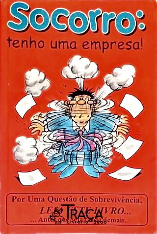 Socorro: Tenho uma Empresa!
