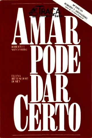 Amar Pode Dar Certo