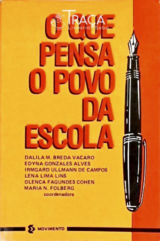 O Que Pensa o Povo da Escola