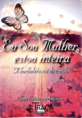 Eu Sou Mulher, Estou Inteira