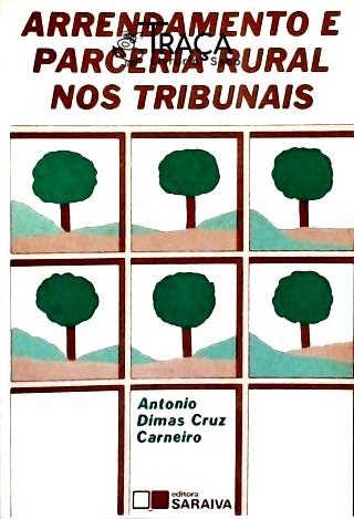 Arrendamento e Parceria Rural Nos Tribunais