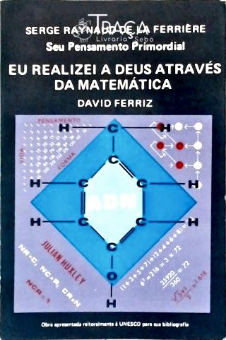 Eu Realizei a Deus Através da Matemática
