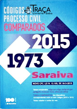 Códigos de Processo Civil Comparados 2015 X 1973