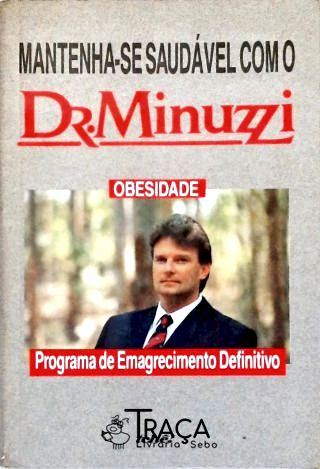 Mantenha-se Saudável com o Dr. Minuzzi