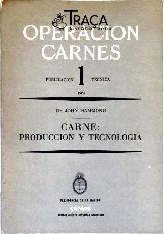 Carne: Producción Y Tecnologia
