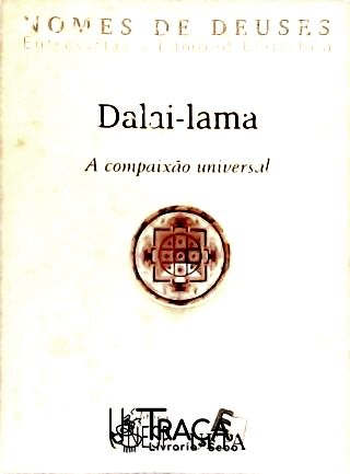 Dalai-lama: Compaixão Universal