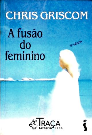 A Fusão do Feminino