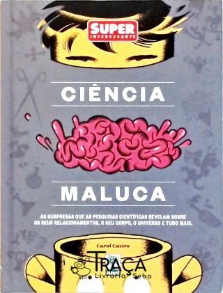 Ciência Maluca