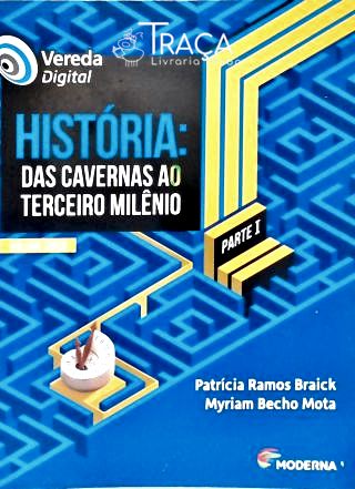 História: das Cavernas Ao Terceiro Milênio