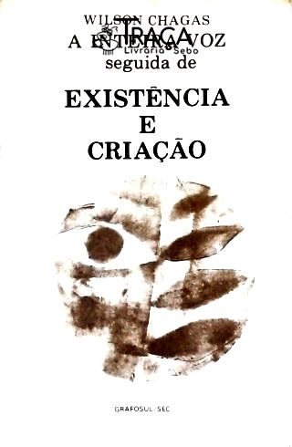 A Inteira Voz - Existência e Criação