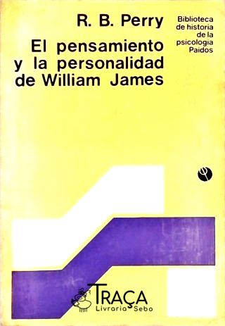 El Pensamiento Y La Personalidad de William James