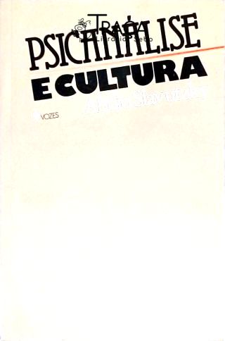 Psicanálise e Cultura