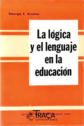 La Lógica Y El Lenguaje En La Educación