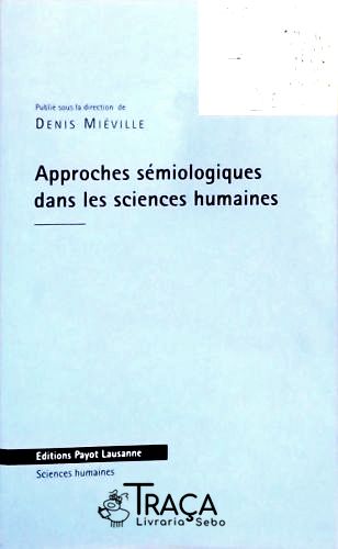 Approches Sémiologiques Dans Les Sciences Humaines