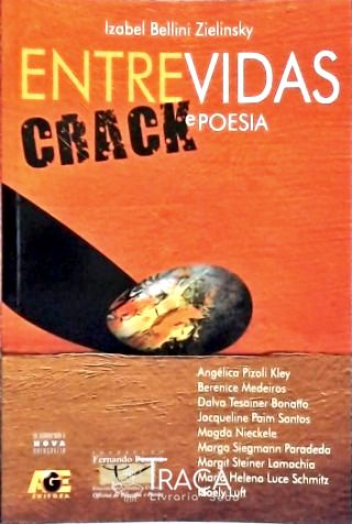 Entrevidas - Crack e Poesia