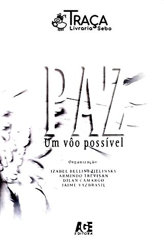 Paz: Um Vôo Possível