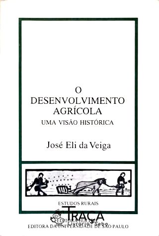 O Desenvolvimento Agrícola: Uma Visão Histórica