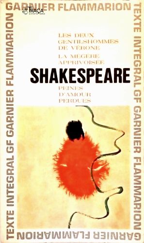 Les Deux Gentilshommes de Vérone - Le Mégère Apprivoisée