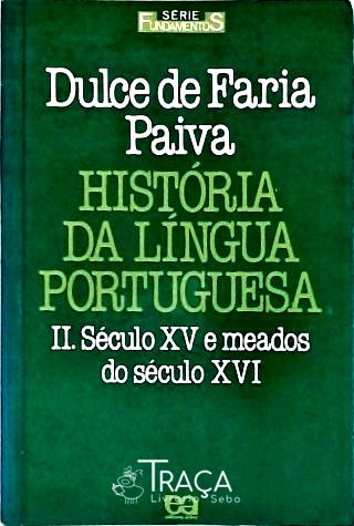 História da Língua Portuguesa - Vol. 2