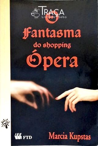 O Fantasma do Shopping Ópera