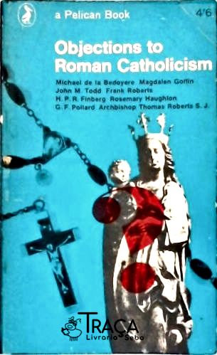 Objections To Roman Catholicism