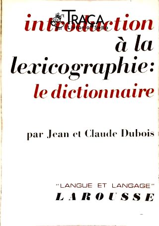 Introdction À La Lexicographie: Le Dictionnaire
