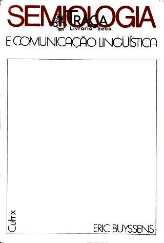 Semiologia e Comunicação Lingüística