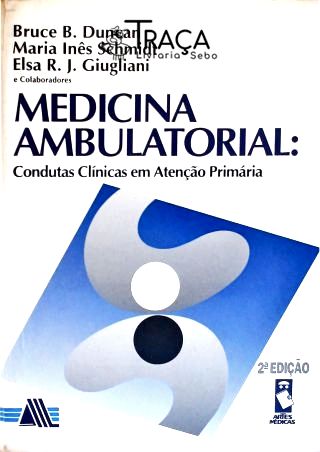Medicina Ambulatorial Condutas Clínicas em Atenção Primária