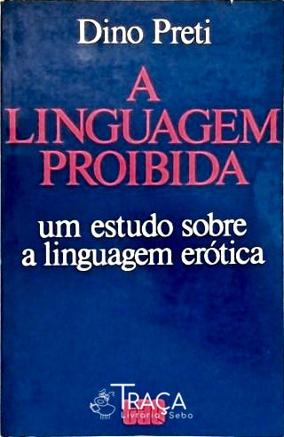 A Linguagem Proibida