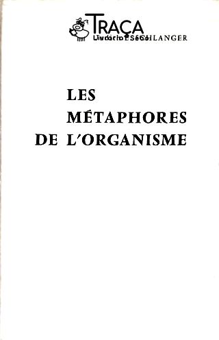 Les Méthaphores de Lorganisme
