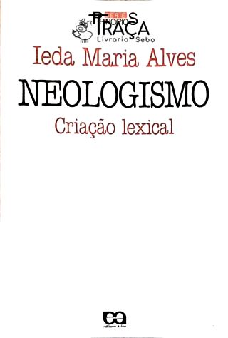 Neologismo: Criação Lexical