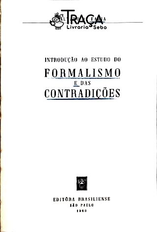 Introdução Ao Estudo do Formalismo e das Contradições