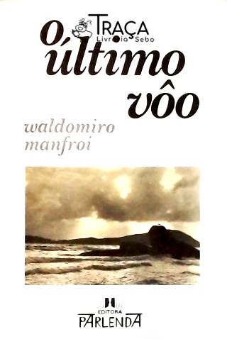 O Ultimo Vôo
