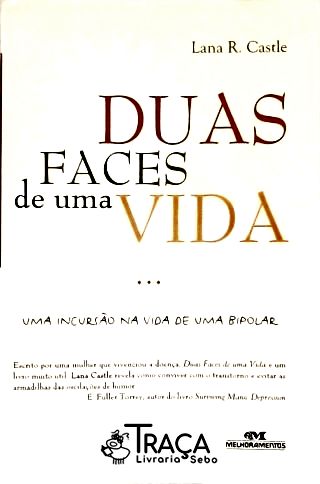 Duas Faces de Uma Vida