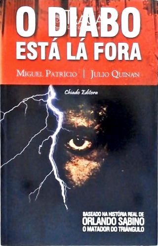 O Diabo Está Lá Fora