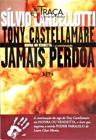 Tony Castellamare Jamais Perdoa